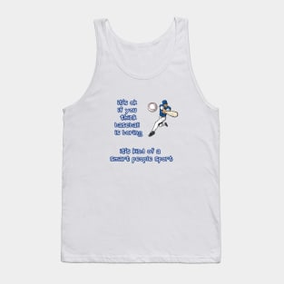 Baseball is Boring? Tank Top